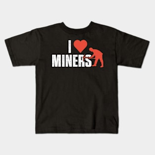 I Love Miners Kids T-Shirt